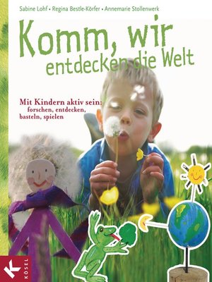 cover image of Komm, wir entdecken die Welt